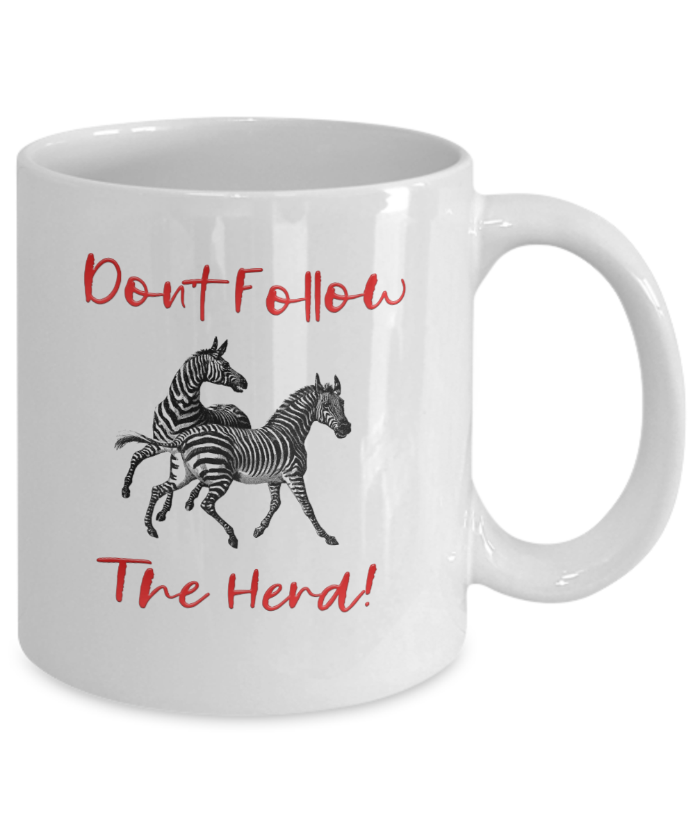 Don't Follow The Herd Zebras Coffee Mug