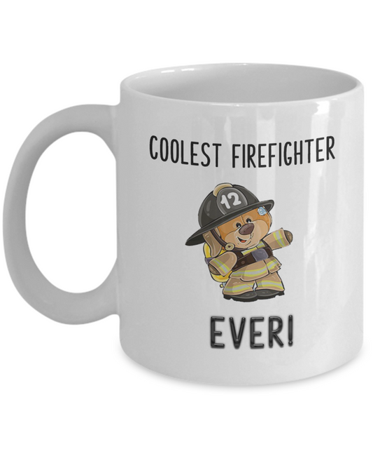 Coolest Firefighter Ever Teddy Bear Fireman Coffee Mug