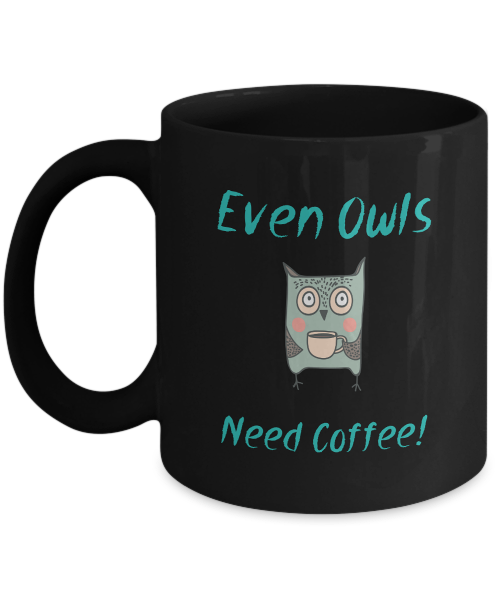 Even Owls Need Coffee Mug