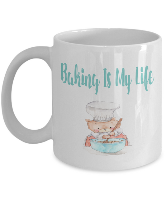 Baking Is My Life Teddy Bear Coffee Mug