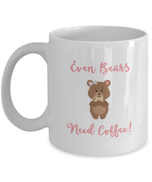 Even Bears Need Coffee Mug