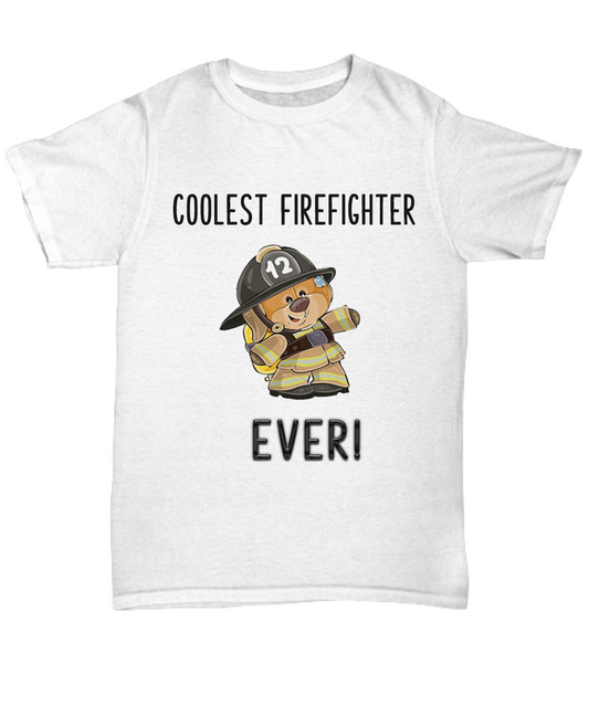 Coolest Firefighter Ever Teddy Bear Fireman Tshirt