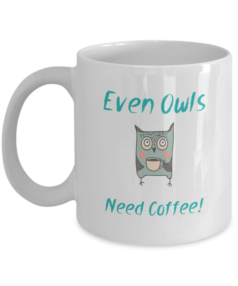 Even Owls Need Coffee Mug