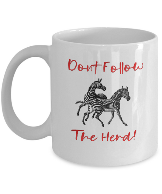 Don't Follow The Herd Zebras Coffee Mug