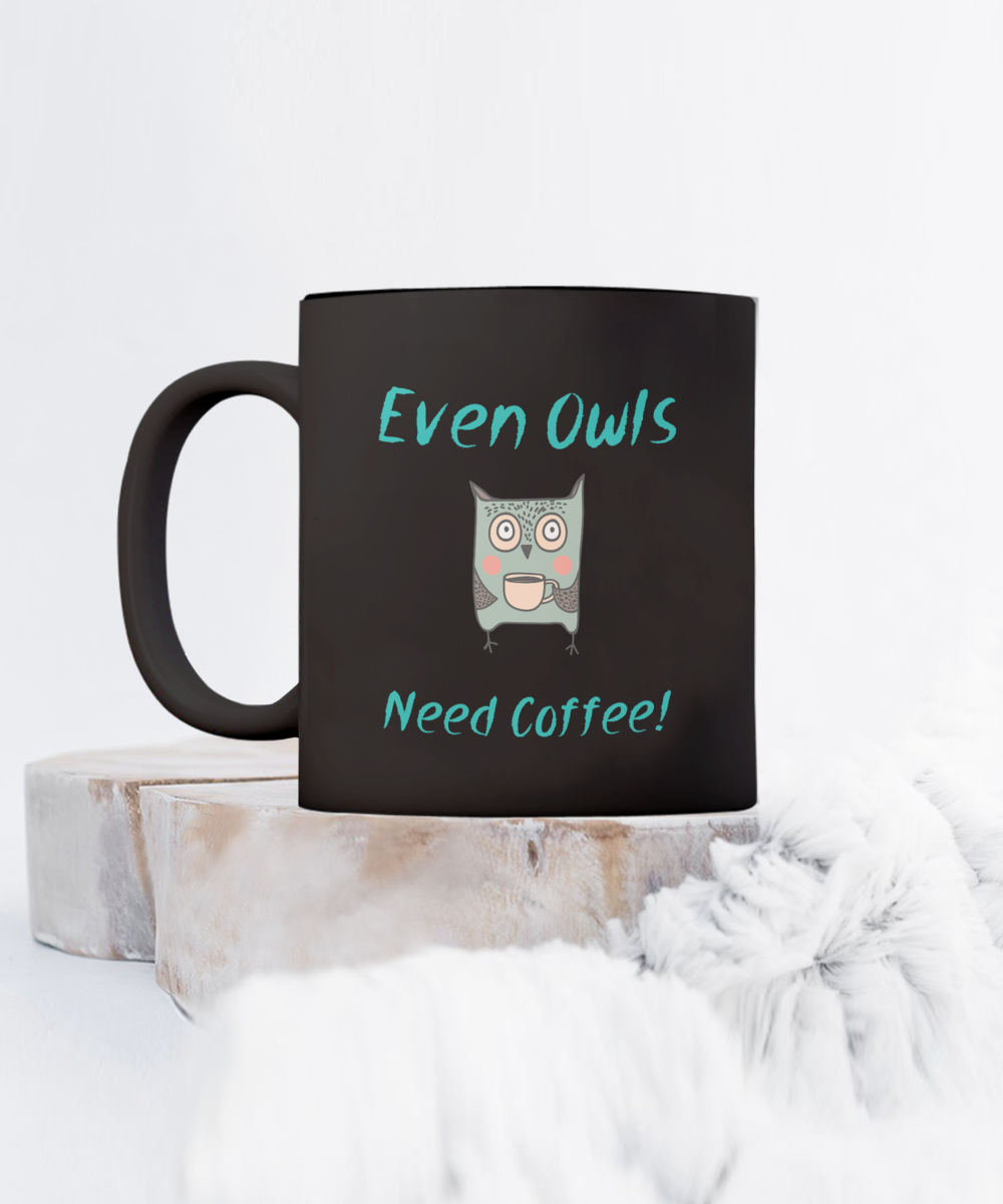 Even Owls Need Coffee Mug