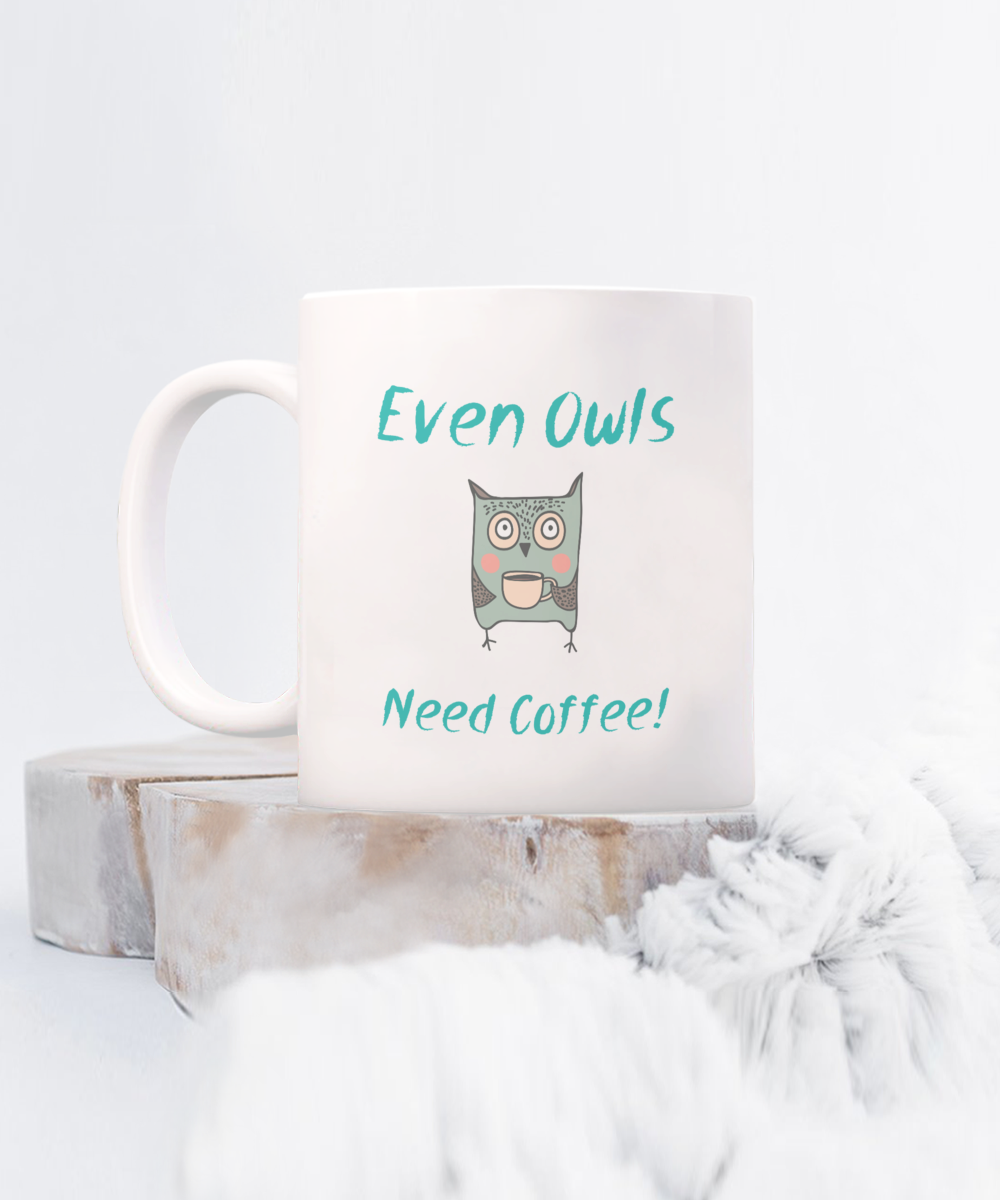 Even Owls Need Coffee Mug